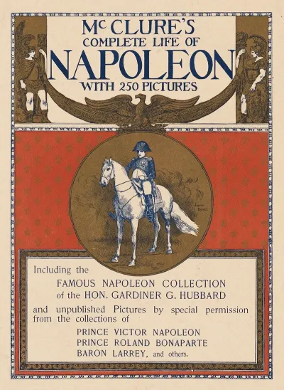 Mcclures Complete Life Of Napoleon With 250 Pictures