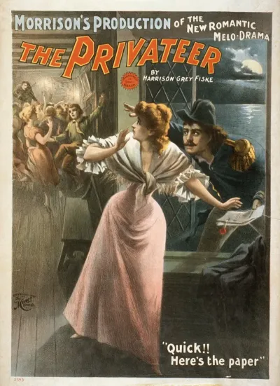 Morrisons Production Of The New Romantic Melo Drama The Privateer By Harrison Grey Fiske