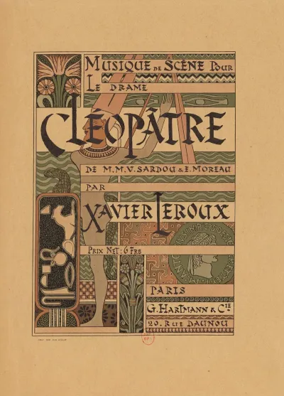 Musique De Scene Pour Le Drame Cleopatre De M M V Sardou E Moreau Par Xavier Leroux