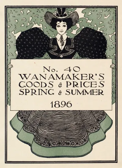 No 40 Wanamakers Goods Prices Spring And Summer 1896