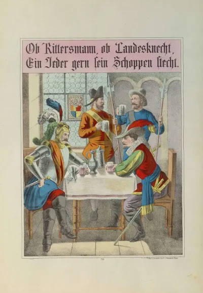Ob Rittersmann Ob Landesknecht Ein Jeder Gern Sein Schoppen Stecht