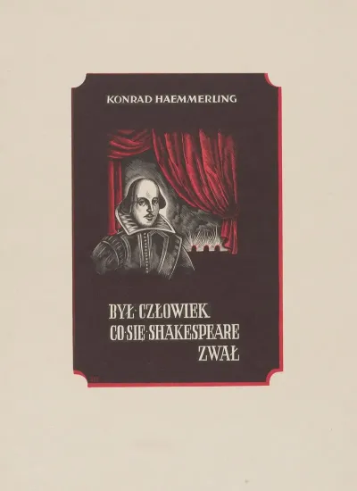 Okladka Ksiazki Byl Czlowiek Co Sie Shakespeare Zwal Konrada Haemmerlinga 2