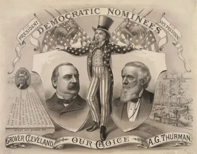 Our Choice Grover Cleveland A G Thurman Democratic Nominees For President And For Vice President