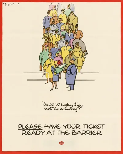 Please Have Your Ticket Ready At The Barrier