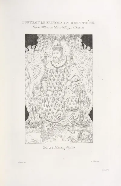 Portrait De Francois 1 Sur Son Trone Tire De Lhistoire Des Rois De France Par Dutillet