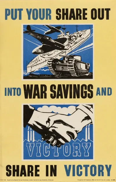 Put Your Share Out Into War Savings And Share In Victory