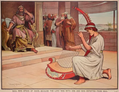 Saul Was Afraid Of David Because The Lord Was With Him And Was Departed From Saul