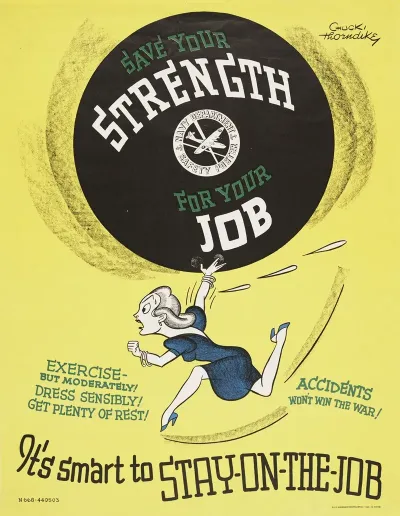 Save Your Strength For Your Job Its Smart To Stay On The Job