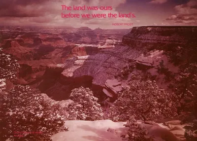 Scenically Yours The Land Was Ours Before We Were The Lands Robert Frost