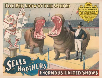 Sells Brothers Enormous United Shows The Greatest Animal Feature Hippopotamus And Tremendous Female Companion