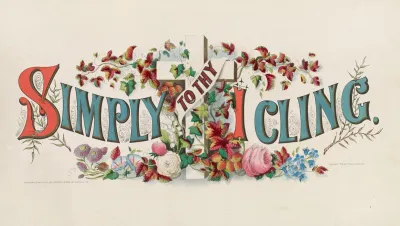 Simply To Thy Cross I Cling 6
