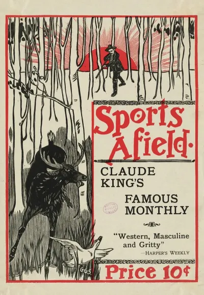 Sports Afield Claude Kings Famous Monthly