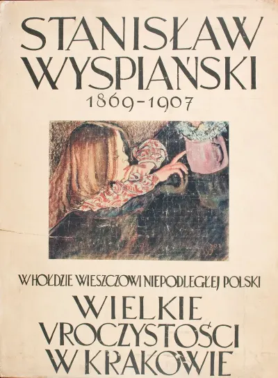 Stanislaw Wyspianski 1869 1907 Wielkie Uroczystosci W Krakowie