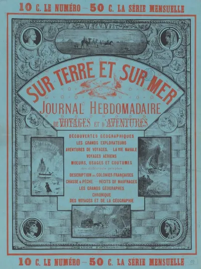 Sur Terre Et Sur Mer Journal Hebdomadaire De Voyages Et Daventures