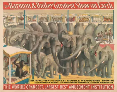 The Barnum And Bailey Greatest Show On Earth The Worlds Grandest Largest Best Amusement Institution