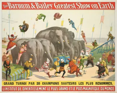 The Barnum Bailey Greatest Show On Earth Linstitut De Divertissement Le Plus Grand Et Le Plus Magnifique Du Monde 6
