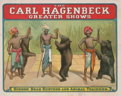 The Carl Hagenbeck Greater Shows Hindu Bear Hunters And Animals Trainers