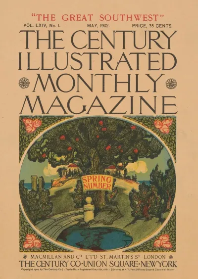 The Century Illustrated Monthly Magazine Spring Number