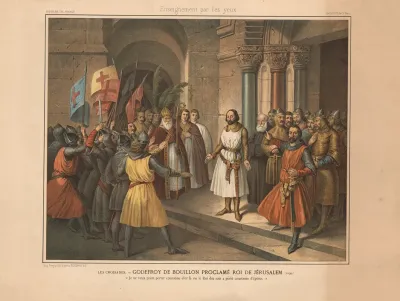 The Crusades Godfrey Of Bouillon Proclaimed King Of Jerusalem 1099
