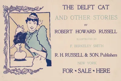 The Delft Cat And Other Stories By Robert Howard Russell Illustrated By F Berkeley Smith
