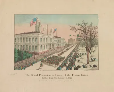 The Grand Procession In Honor Of The Fenian Exiles In New York City February 9 1871