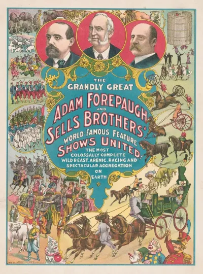 The Grandly Great Adam Forepaugh And Sells Brothers World Famous Feature Shows United