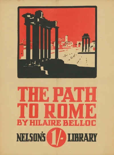 The Path To Rome By Hillaire Belloc