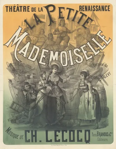 Theatre De La Renaissance La Petite Mademoiselle Opera Comique En Trois Actes