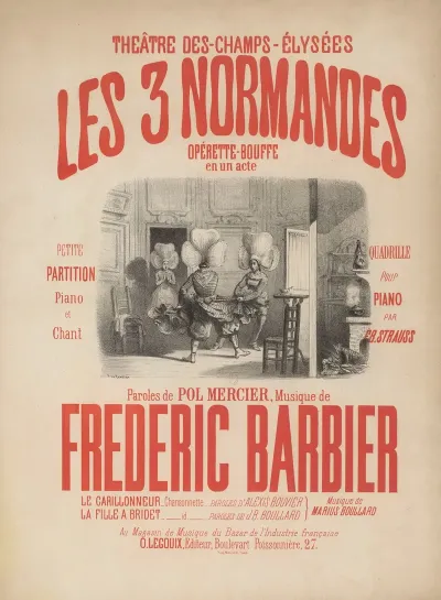 Theatre Des Champs Elysees Les Trois Normandes Operette Bouffe En Un Acte Paroles De Pol Mercier Musique De Frederic Barbier