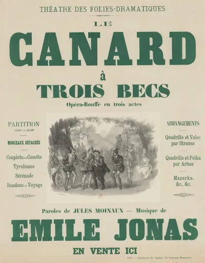 Theatre Des Folies Dramatiques Le Canard A Trois Becs Opera Bouffe En 3 Actes