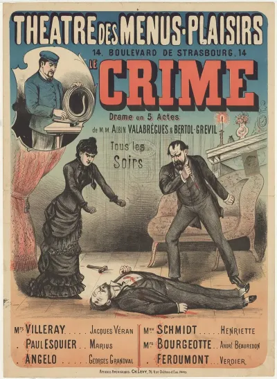 Theatre Des Menus Plaisirs Le Crime Drame En 5 Actes De Mm Albin Valabregues Et Bertol Grevil