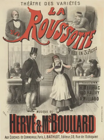 Theatre Des Varietes La Roussotte Piece En 3 Actes Paroles De M M H Meilhac Lud Halevy A Millaud