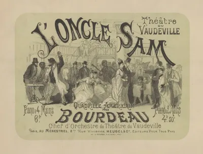 Theatre Du Vaudeville Loncle Sam Quadrille Americain Par Bordeau Chef Dorchestre Du Theatre Du Vaudeville