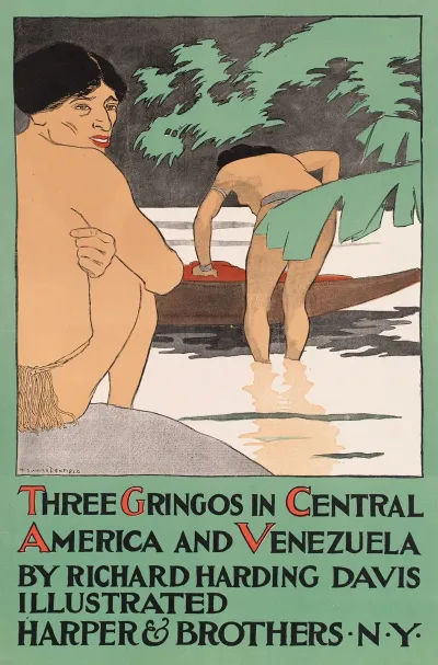 Three Gringos In Central America Venezuela By Richard Harding Davis