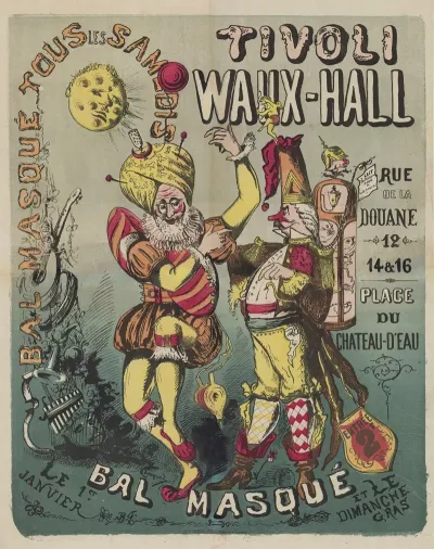 Tivoli Waux Hall Rue De La Douane 12 14 16 Place Du Chateau Deau Bal Masque Tous Les Samedis
