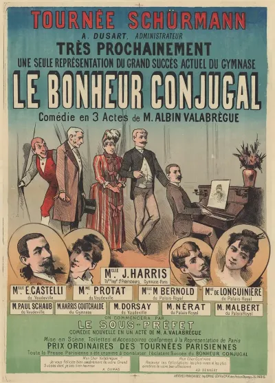 Tournee Schurmann A Dusart Administrateur Une Seule Representation Du Grand Succes Actuel Du Gymnase Le Bonheur Conjugal