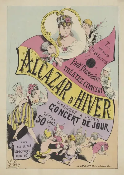 Tous Les Soirs A 8 Heures Faubg Poissonniere Theatre Concert Alcazar Dhiver