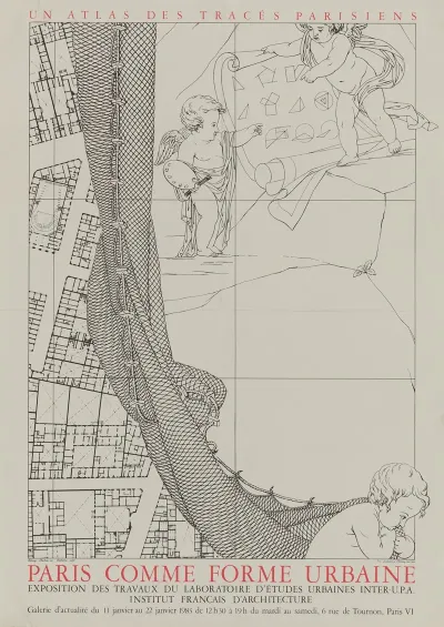 Un Atlas Des Traces Parisiens Paris Comme Forme Urbaine Exposition Des Travaux Du Laboratoire Detudes Urbaines Inte