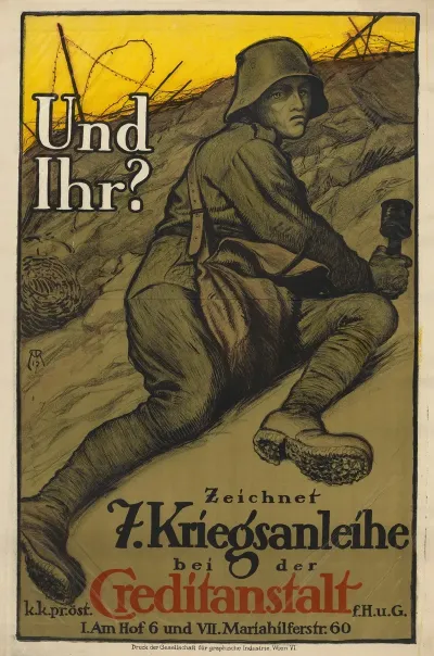 Und Ihr Zeichnet 7 Kriegsanleihe Bei Der K K Pr Ost Creditanstalt