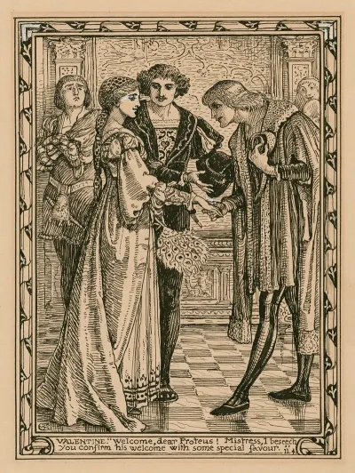 Valentine Welcome Dear Proteus Mistress I Beseech You Confirm His Welcome With Some Special Favour Ii 4