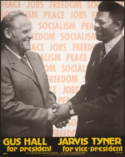 Vote Communist Gus Hall For President Jarvis Tyner For Vice President