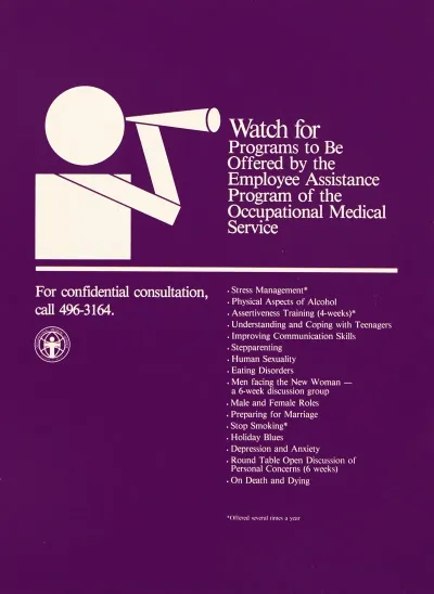 Watch For Programs To Be Offered By The Employee Assistance Program Of The Occupational Medical Service