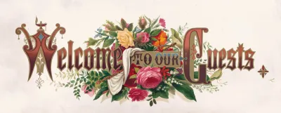 Welcome To Our Guests