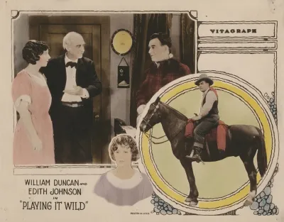 William Duncan And Edith Johnson In Playing It Wild 2