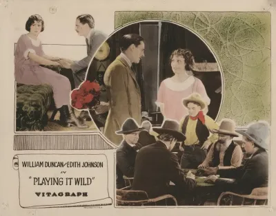 William Duncan And Edith Johnson In Playing It Wild