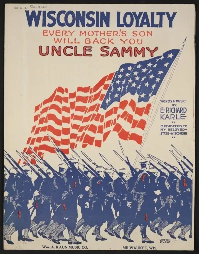 Wisconsin Loyalty Every Mothers Son Will Back You Uncle Sammy
