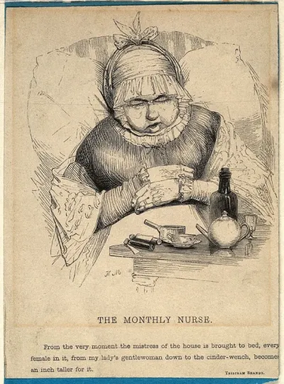 A monthly nurse, who looks after a mother and a newborn baby for the first month after the birth