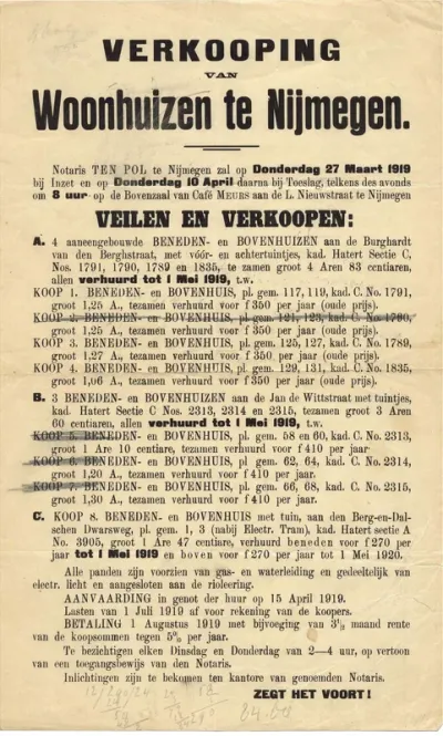 Aanplakbiljet: Notaris ten Pol organiseert een verkoop van Nijmeegse huizen op donderdag 27 maart  en donderdag 10 april 1919, in de bovenzaal van Café MeurL.Nieuwstraat te Nijmegen. Met potlood zijn er notities op gemaakt, w.s in dezelfde tijd als h