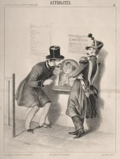 Actualités:  L'Ouverture du second théatre français.  Mr. tout est plein vous ne trouveriez pas même un place au paradis!  si vous voulez revenir dans un quinzaine, peut-être que nous en aurons!