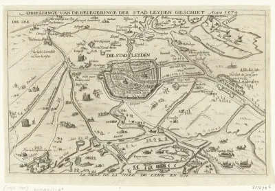 Afbeeldinge van de belegeringe der stad Leyden geschiet Anno 1574 / Le siege de la ville de Leide en 1574